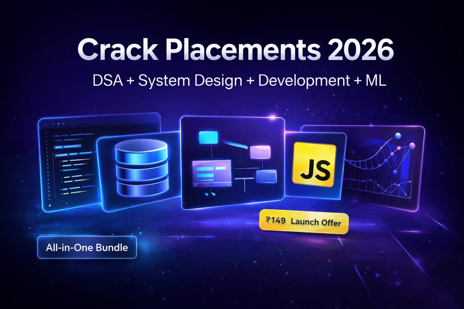 Complete Placement Prep Bundle (DSA + System Design + Dev + ML)